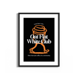 "Oat Flat White Club" Poster Print